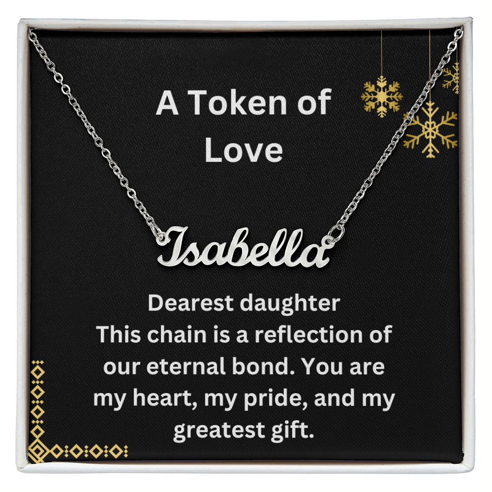 "A Token of Love"  Custom Name Necklace